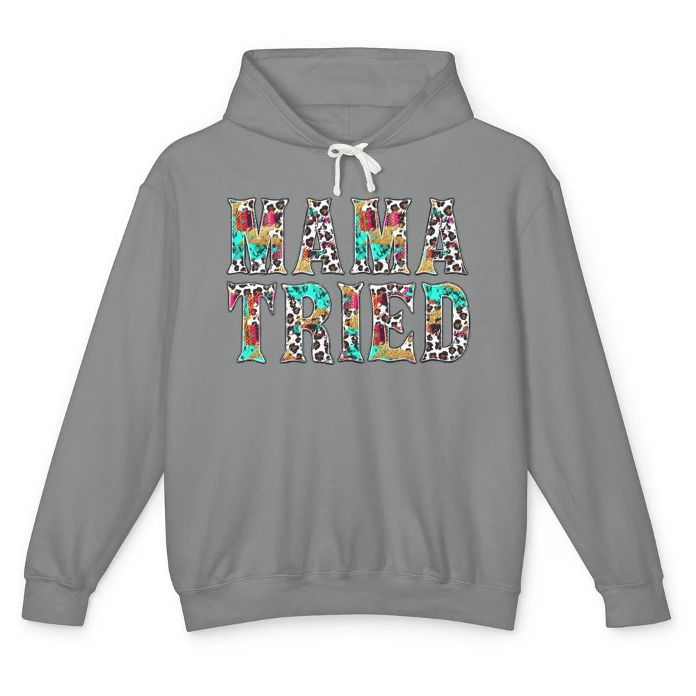 Retro Leopard Mama Tried Western Country Turquoise Cowgirl Unisex Lightweight Hoodie