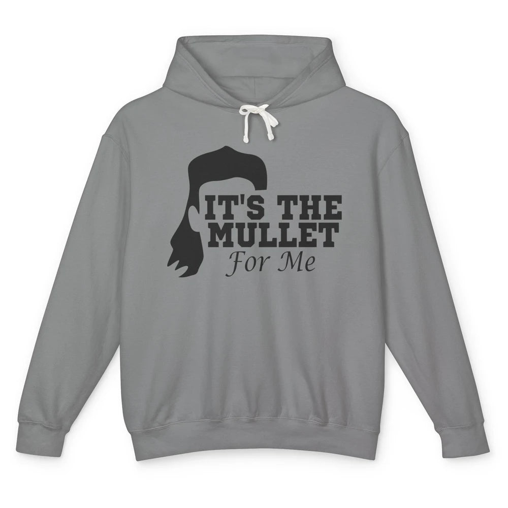 Retro Cowboy It's The Mullet For Me Western Country Music Unisex Lightweight Hoodie