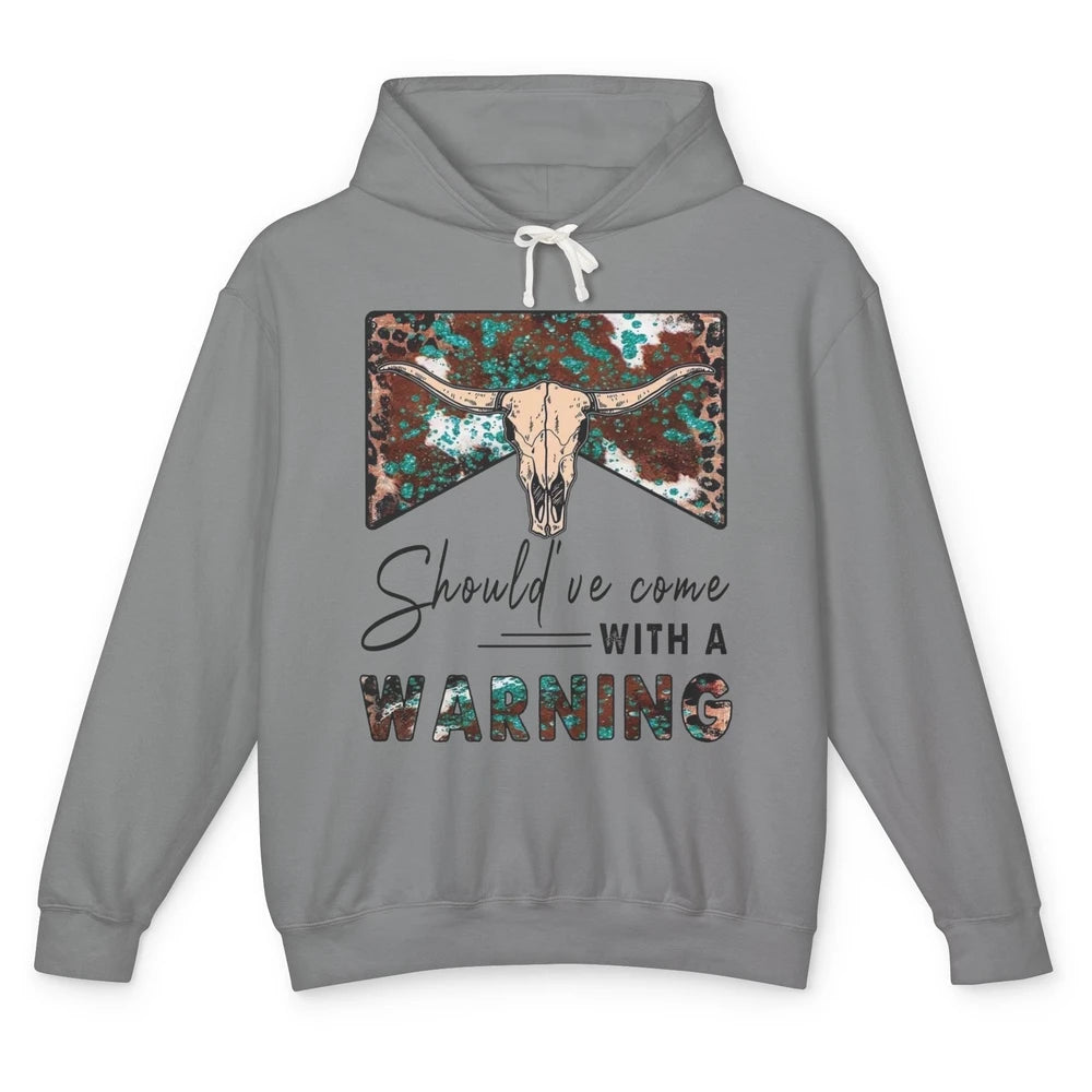 Retro Bull Skull Should've Come With Warning Western Country Unisex Lightweight Hoodie