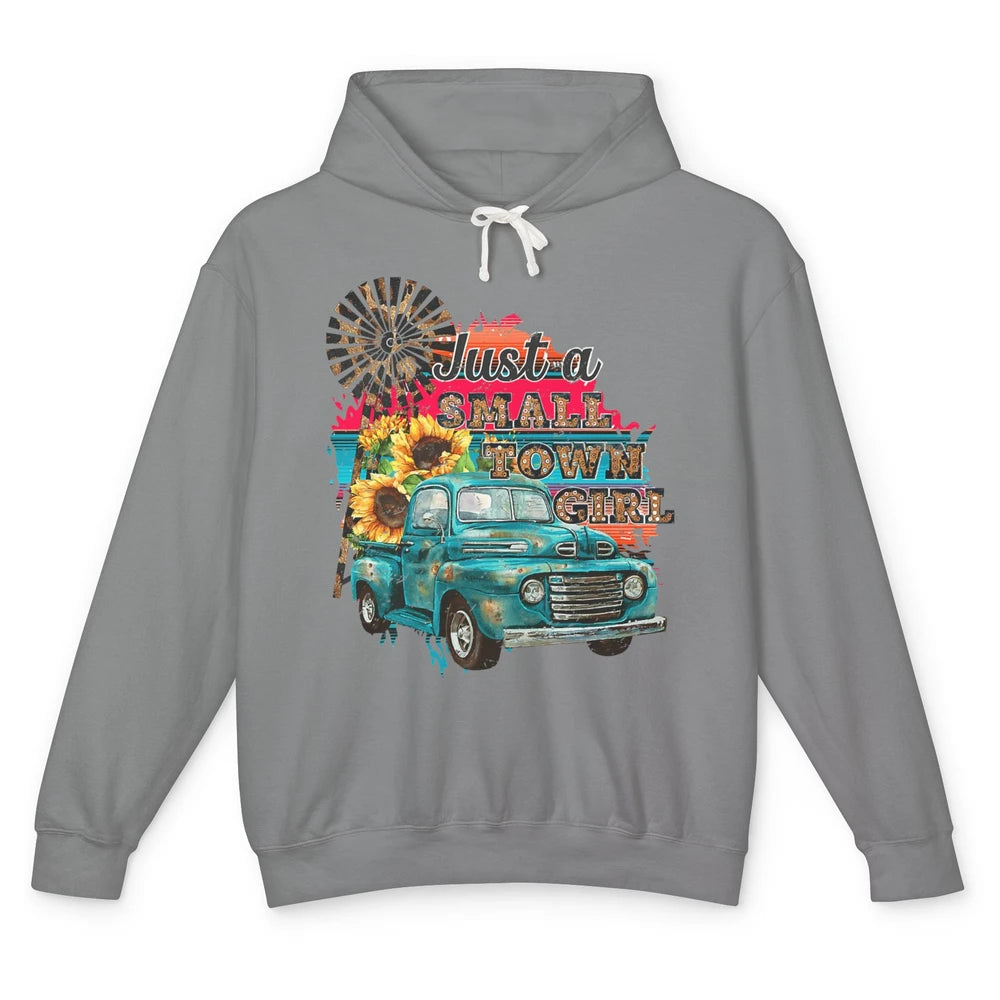 Just Small Town Girl Cowgirl Truck Sunflower Western Cowboy Unisex Lightweight Hoodie