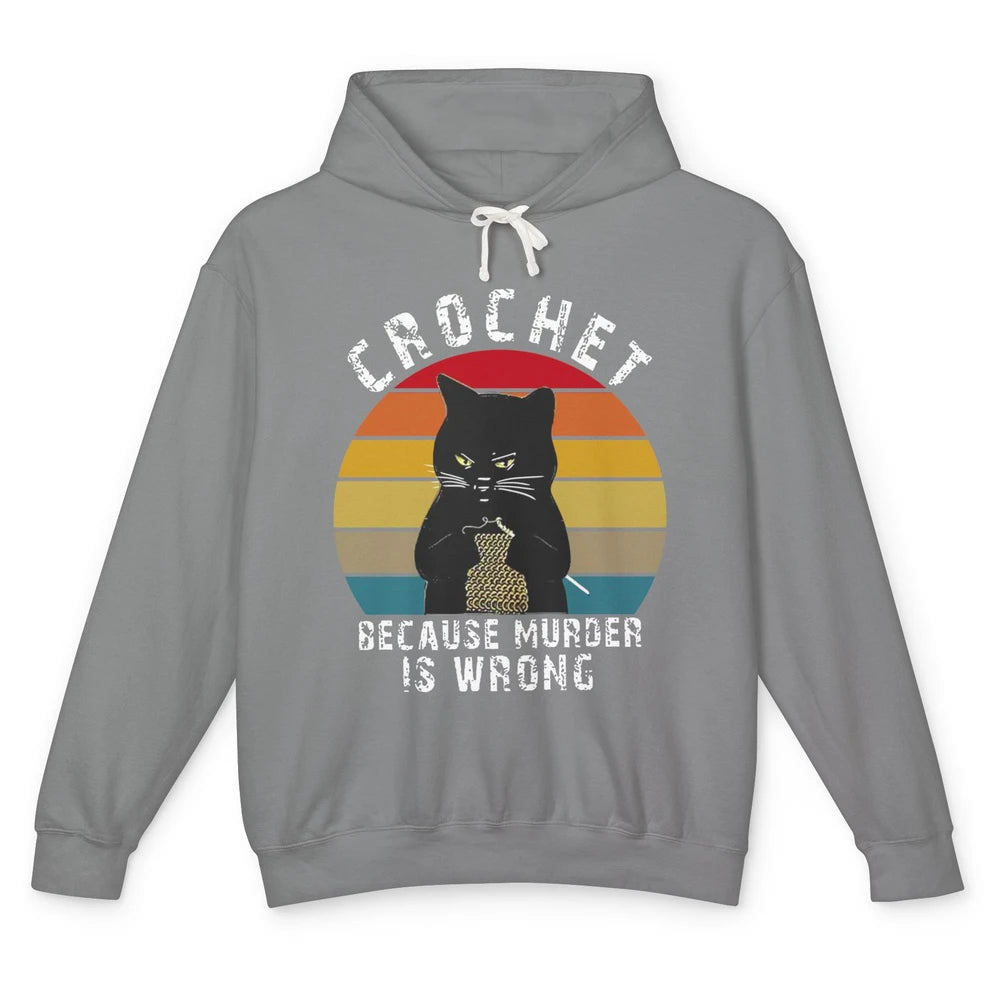 Vintage Black Cat Crochet Because Murder Is Wrong Crocheting Unisex Lightweight Hoodie