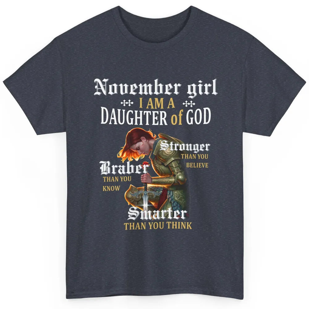 Birthday November Girl I'm A Daughter Of God Birthday Gift Classic Unisex T-Shirt