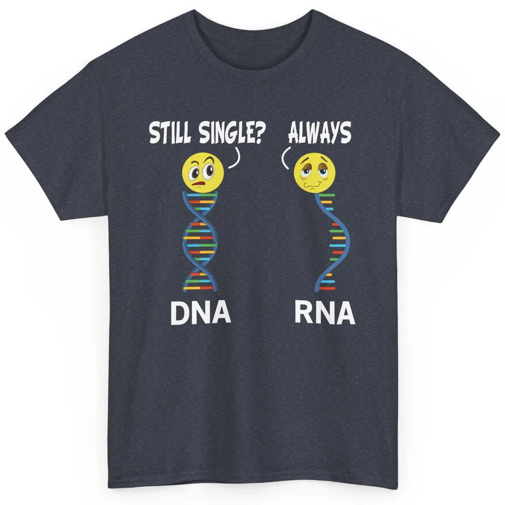 Funny Biology Biologist Microbiology DNA RNA Humor Teacher Classic Unisex T-Shirt