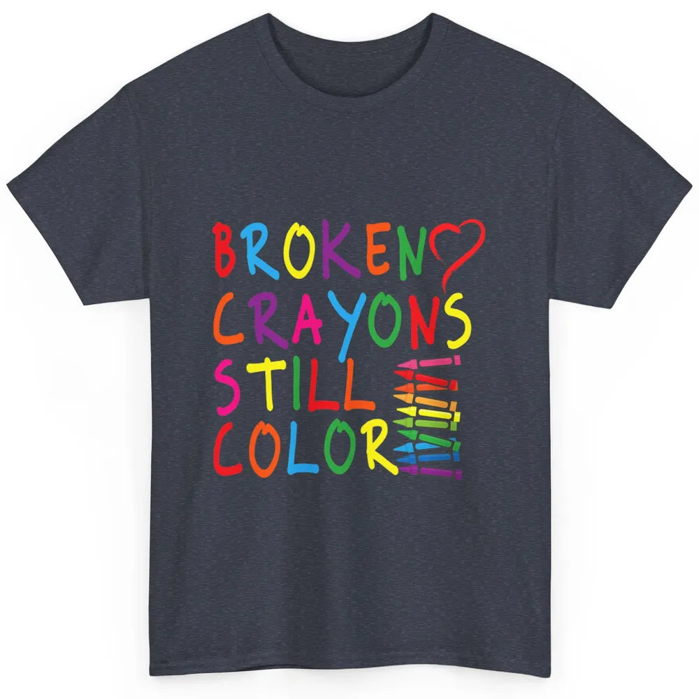 Cute Broken Crayons Still Color Suicide Prevention Awareness Classic Unisex T-Shirt