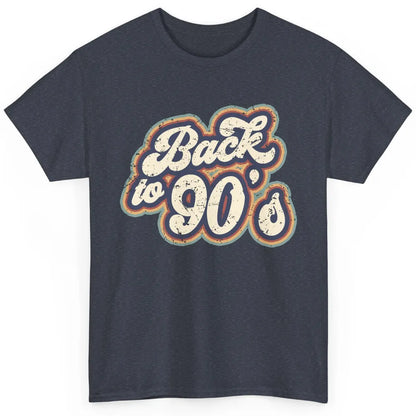 Vintage Made In The 90's Back To 90s Born Birthday Day Gift Classic Unisex T-Shirt