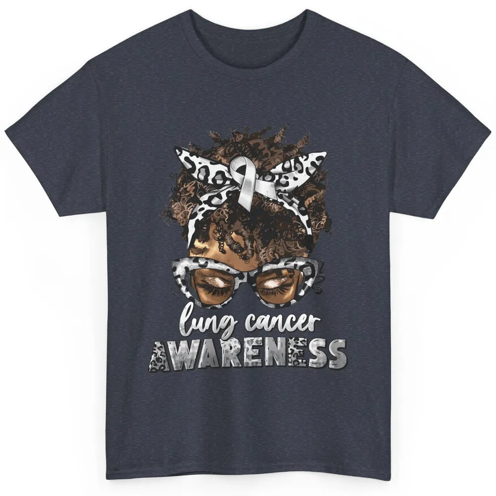 Afro Lung Cancer Awareness Black Woman Messy Hair Warrior Classic Unisex T-Shirt