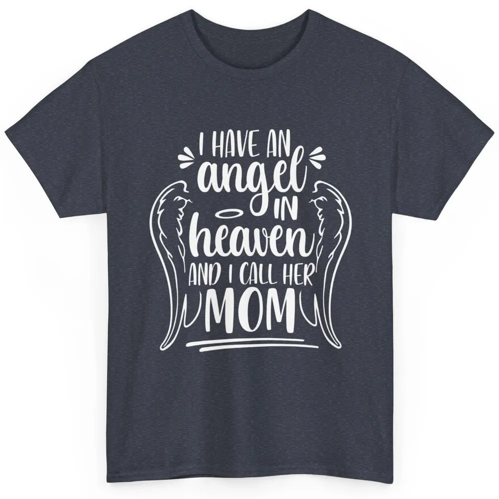 Cute My Mom In Heaven Angel Wings Mother Memories Minimalist Classic Unisex T-Shirt