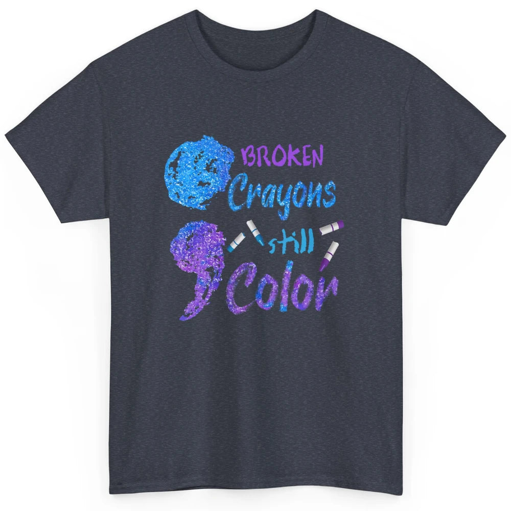 Cool Broken Crayons Still Color Suicide Prevention Awareness Classic Unisex T-Shirt