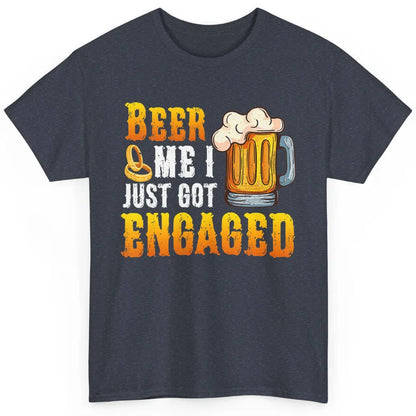 Funny Beer Me Just Got Engaged Engagement Newly Married Pun Classic Unisex T-Shirt