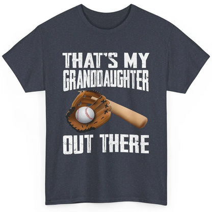 That's My Granddaughter Out There Baseball Grandma Grandpa Classic Unisex T-Shirt