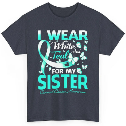 Wear White And Teal For Sister Warrior Cervical Cancer Month Classic Unisex T-Shirt