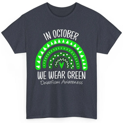 Dwarfism Awareness Month In October Wear Green Heart Rainbow Classic Unisex T-Shirt