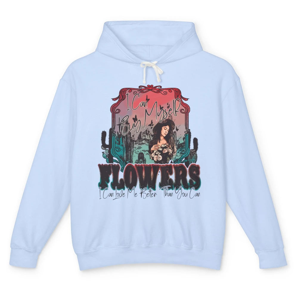 Retro Cowgirl Desert I Can Buy Myself Flower Western Country Unisex Lightweight Hoodie