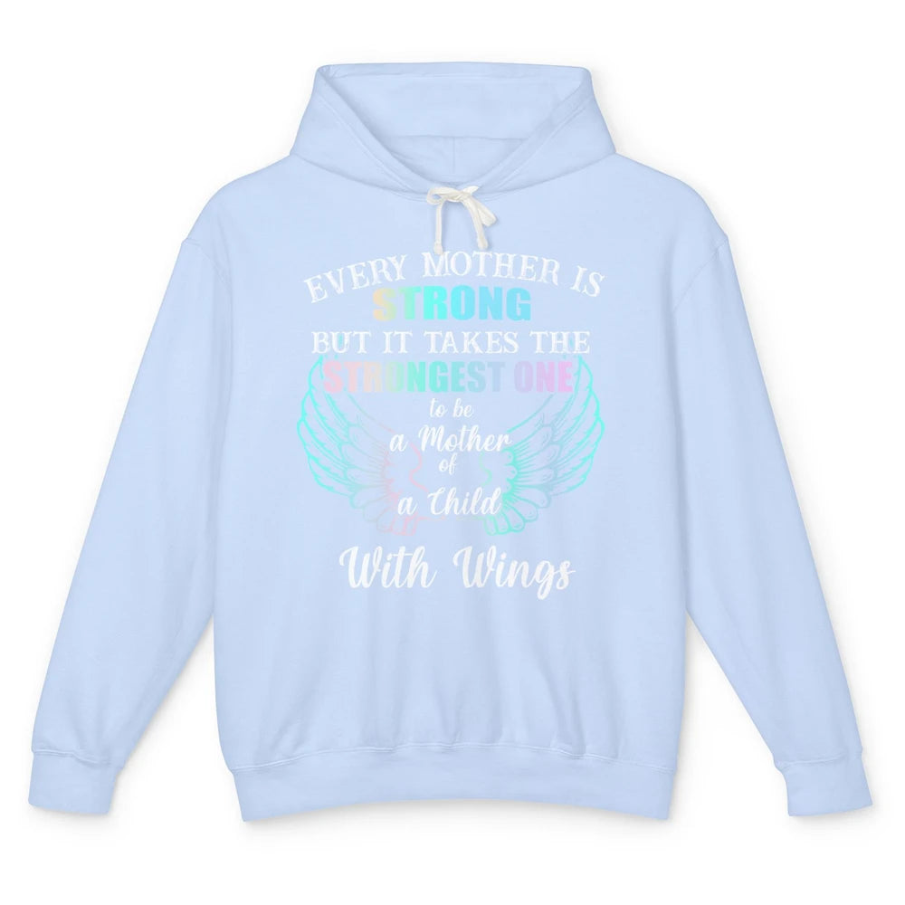 Strongest One To Be Mother Of Child With Angel Wings Heaven Unisex Lightweight Hoodie