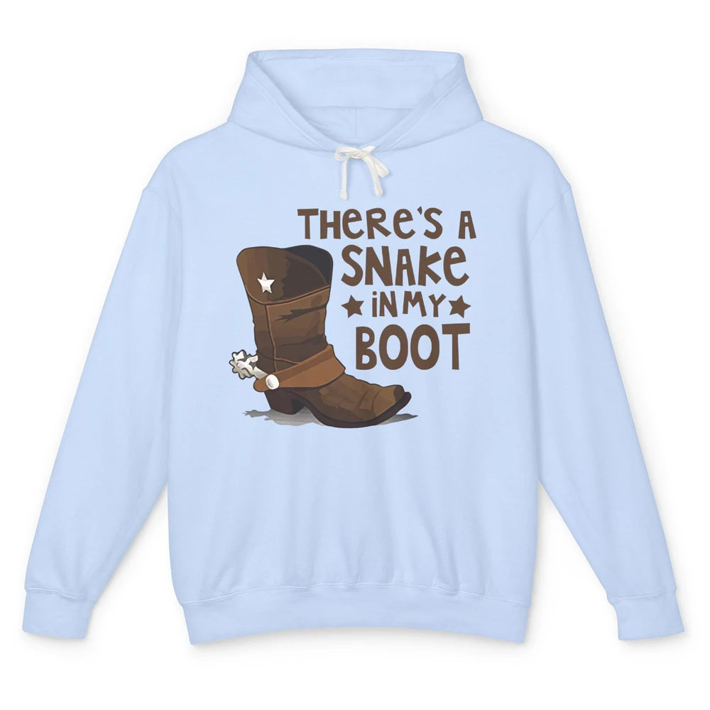 Funny Cowboy Boot There's A Snake In My Boots Western Cowboy Unisex Lightweight Hoodie