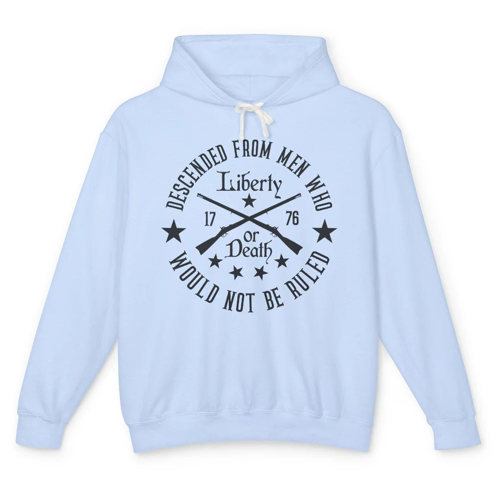 US Patriot Descended From Men Who Not Be Ruled 2nd Amendment Unisex Lightweight Hoodie