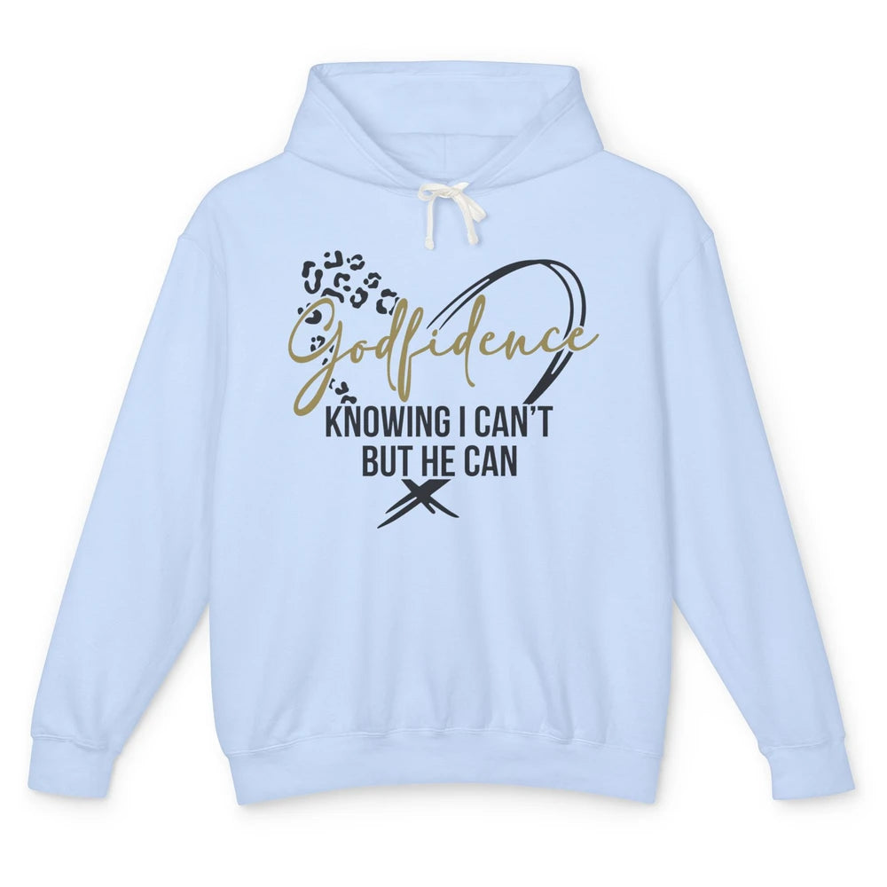 Christian God Fidence Know I Can't But He Can Inspirational Unisex Lightweight Hoodie