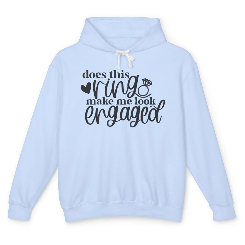 Future Mrs. Does This Ring Make Me Look Engaged Bridal Party Unisex Lightweight Hoodie