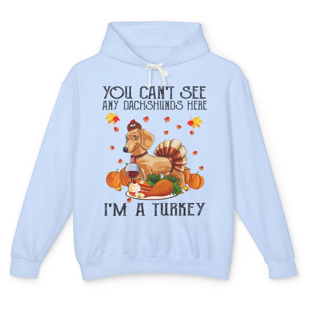 Funny Dachshund I'm A Turkey Happy Thanksgiving Fall Pumpkin Unisex Lightweight Hoodie