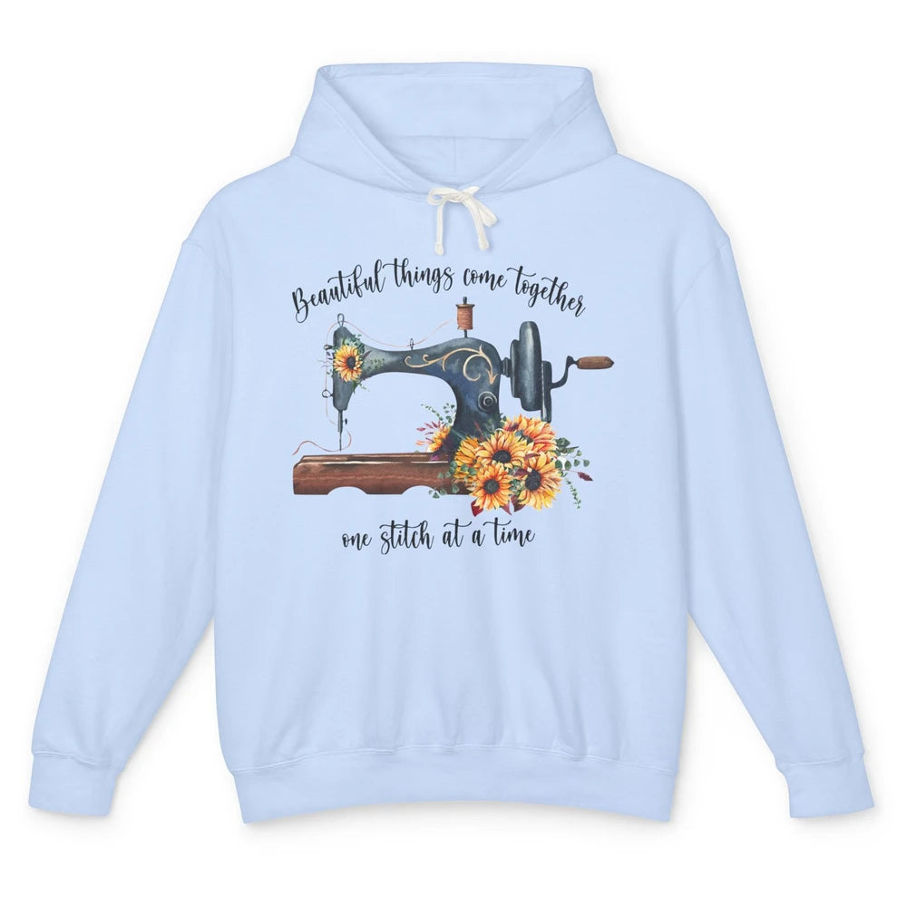 Sewing Beautiful Things Come Together One Stitch At A Time Unisex Lightweight Hoodie