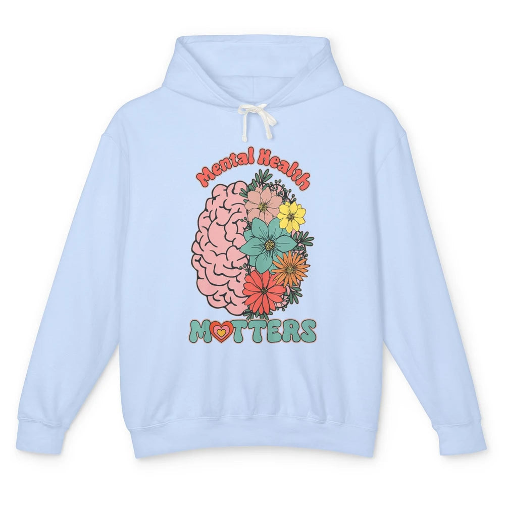 Wildflower Brain End The Stigma Floral Mental Health Matters Unisex Lightweight Hoodie