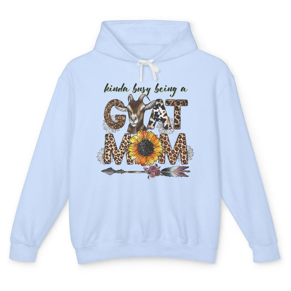 Busy Being Goat Mom Cute Mama Farm Animal Sunflower Leopard Unisex Lightweight Hoodie