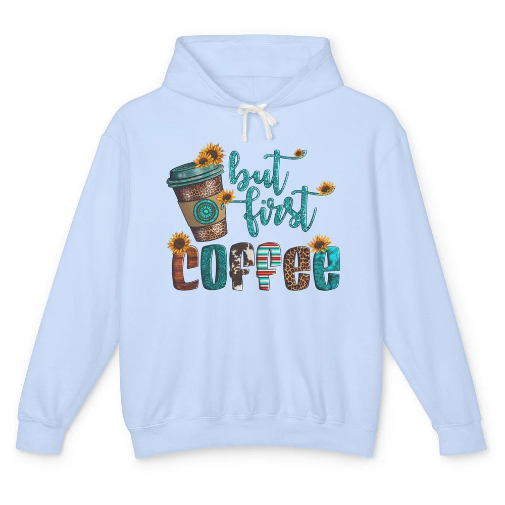 But First Coffee Leopard Coffee Sunflowers Cowhide Coffee Unisex Lightweight Hoodie