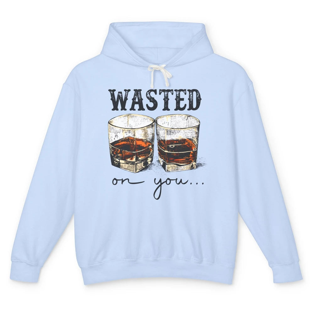 Retro Whiskey Wasted On You Western Country Cowboy Gift Unisex Lightweight Hoodie