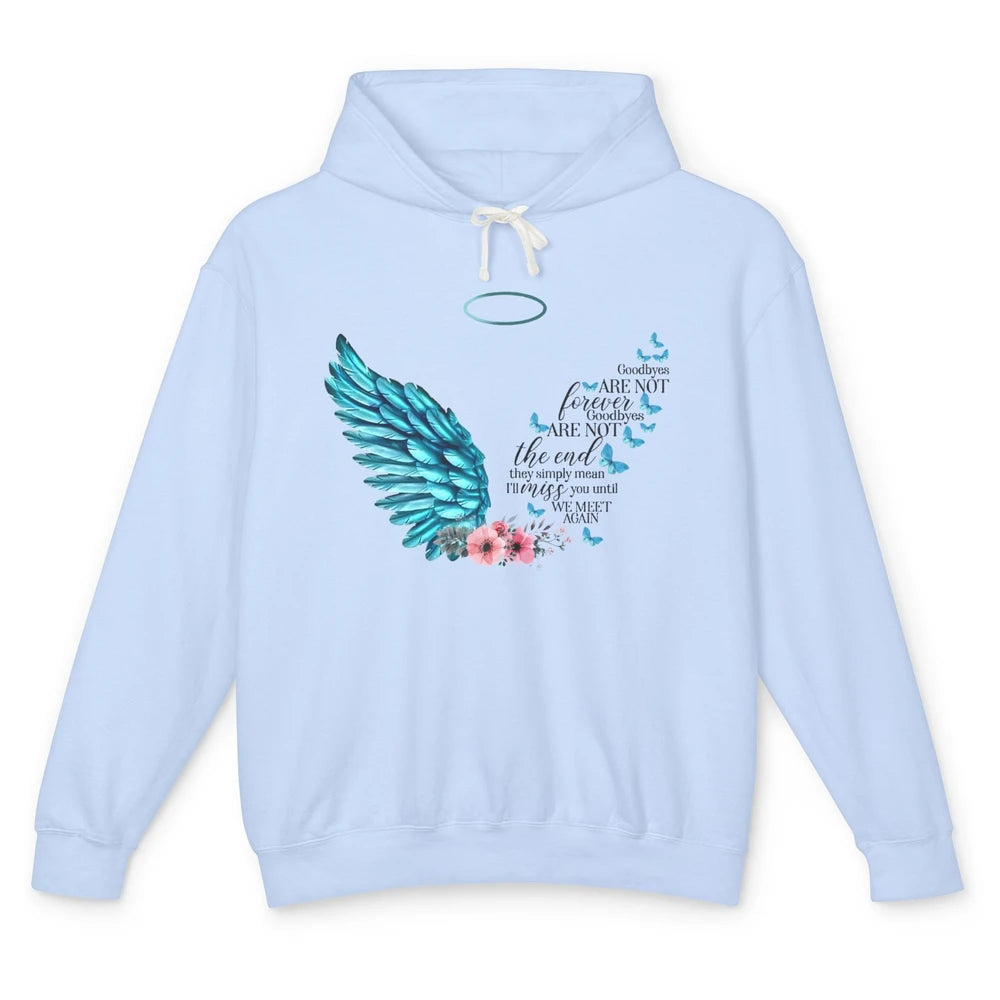 Angel Wing Cardinals Goodbyes Are Not The End Heaven Angel Unisex Lightweight Hoodie