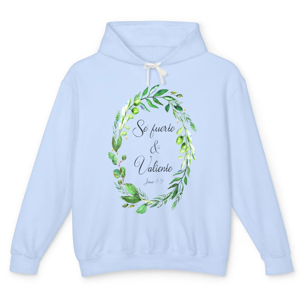 Floral Spanish Bible Verse Se Fuerte Y Valiente Christian Unisex Lightweight Hoodie