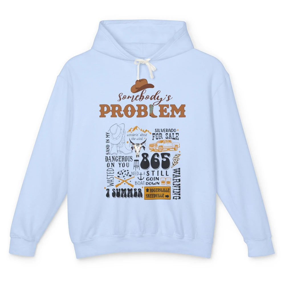 Somebody's Problem Sand In My Boots Western Country Music Unisex Lightweight Hoodie