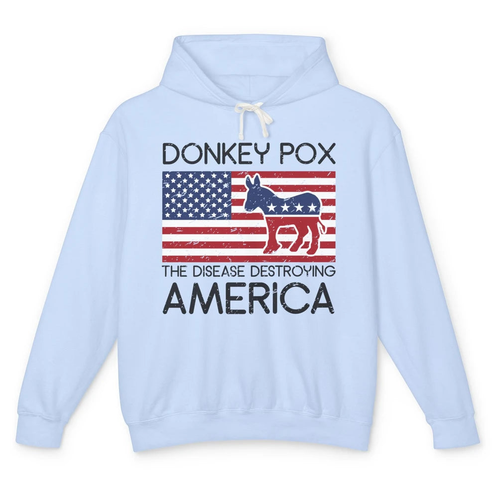 US Flag Donkey Pox The Disease Destroying America Democratic Unisex Lightweight Hoodie