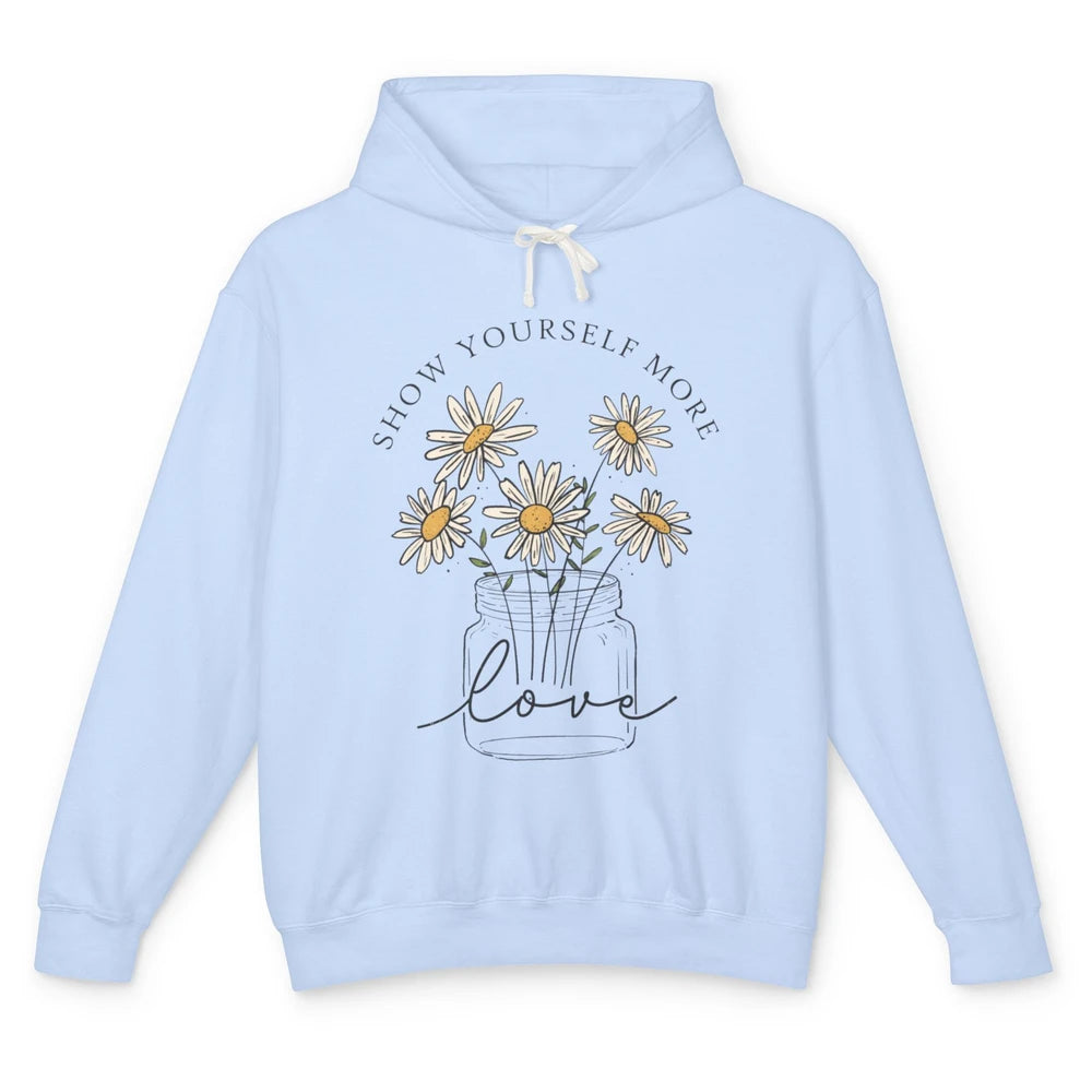 Self Love Daisy Wildflower Positive Motivation Minimalist Unisex Lightweight Hoodie