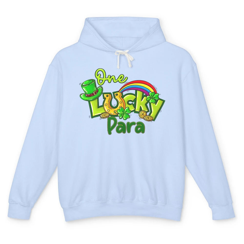 One Lucky Para St Patricks Day Shamrock Paraprofessional Unisex Lightweight Hoodie