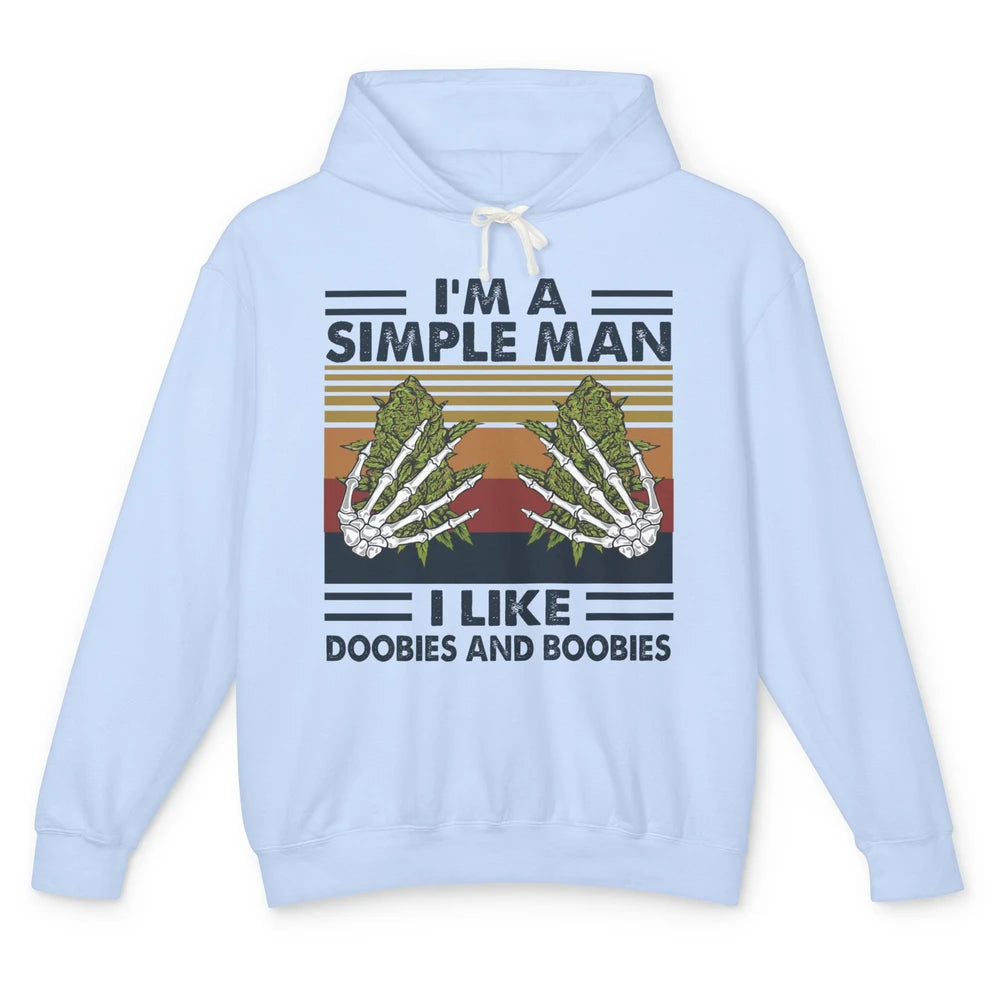 Vintage Weed I Am A Simple Man Like Doobies and Boobies Unisex Lightweight Hoodie