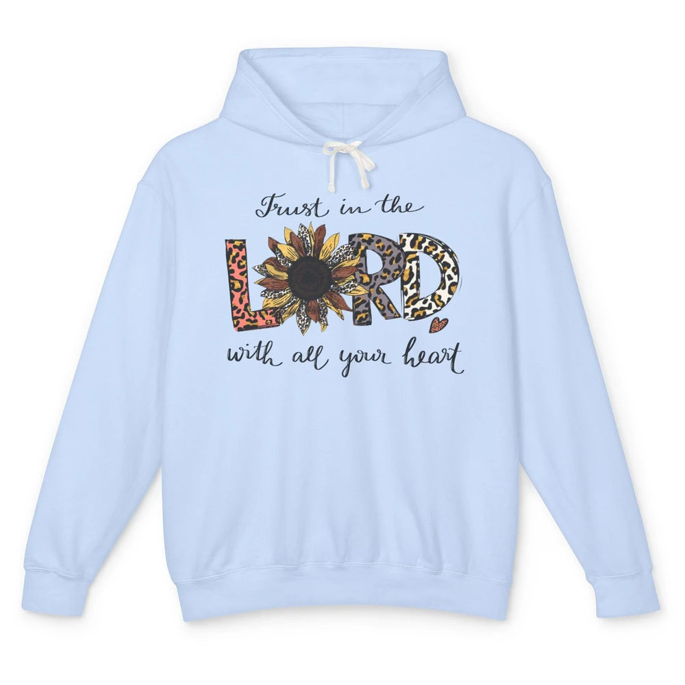 Leopard Sunflower Trust In The Lord With All Heart Christian Unisex Lightweight Hoodie