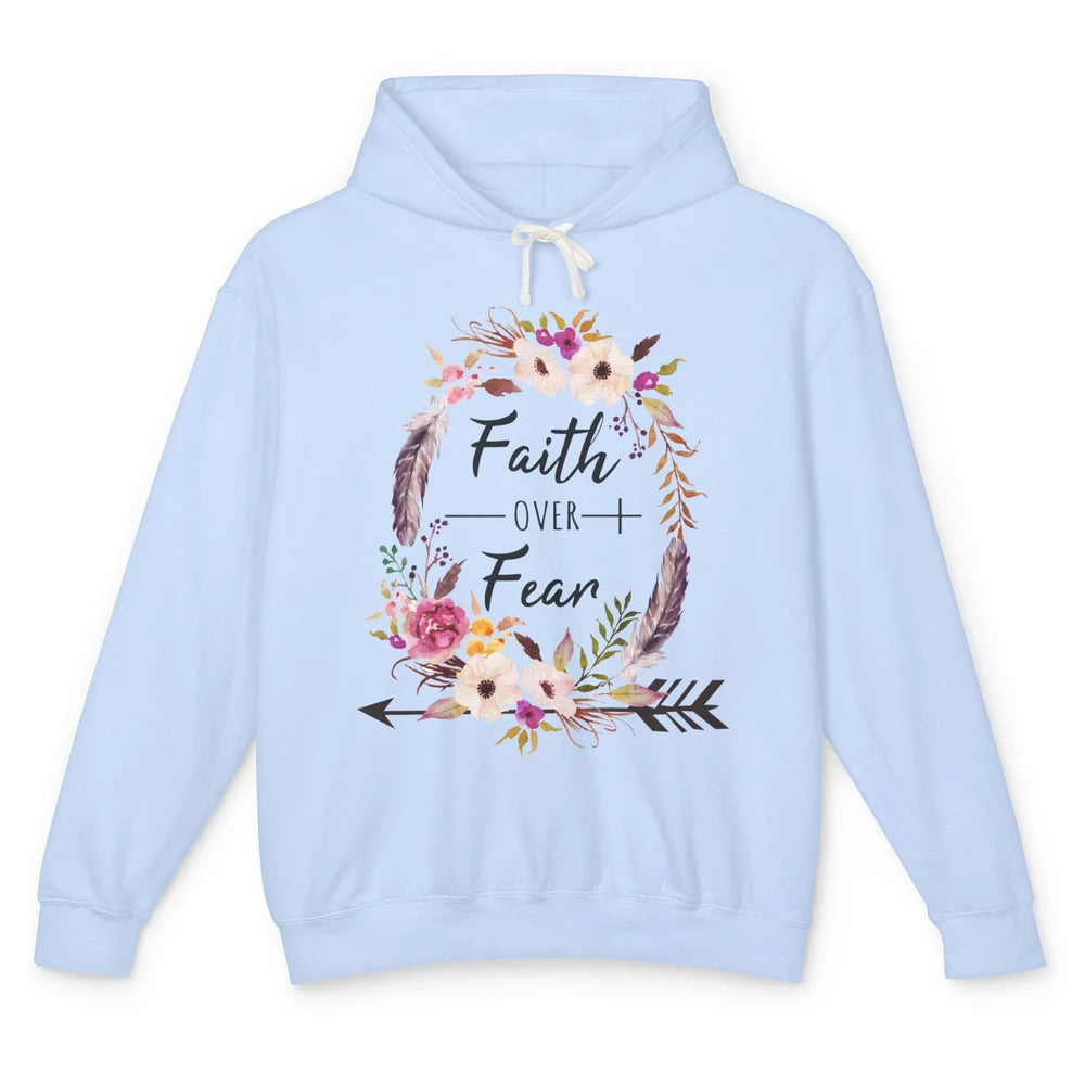 Floral Faith Over Fear Christian Religious Motivational Unisex Lightweight Hoodie