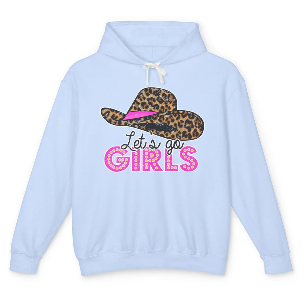 Vintage Leopard Cowgirl Hat Let's Go Girls Western Country Unisex Lightweight Hoodie