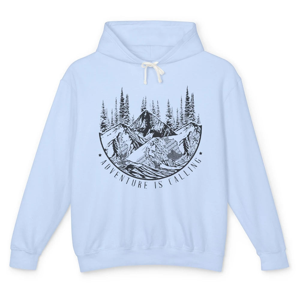 Adventure Is Calling Mountain Outdoor Wilderness Hiking Unisex Lightweight Hoodie