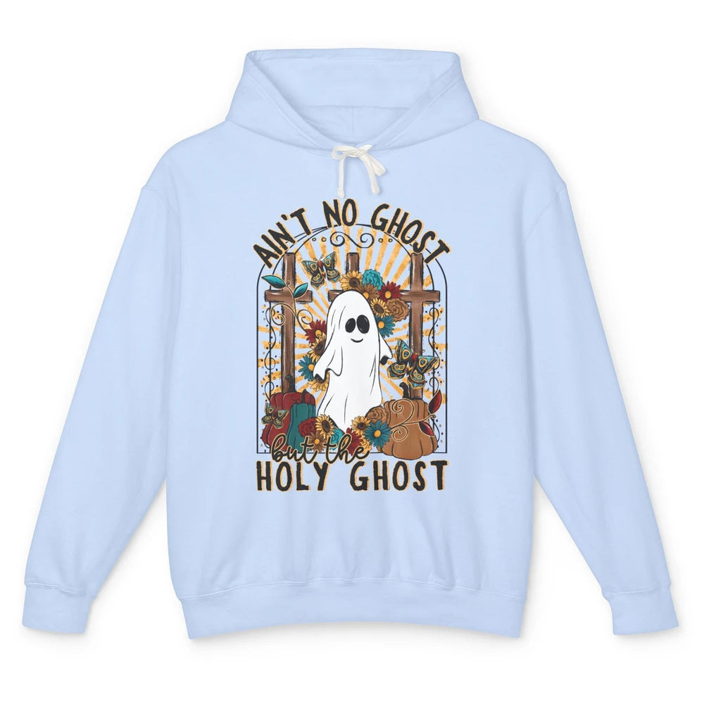 Ain't No Ghost But The Holy Ghost Spooky Christian Halloween Unisex Lightweight Hoodie