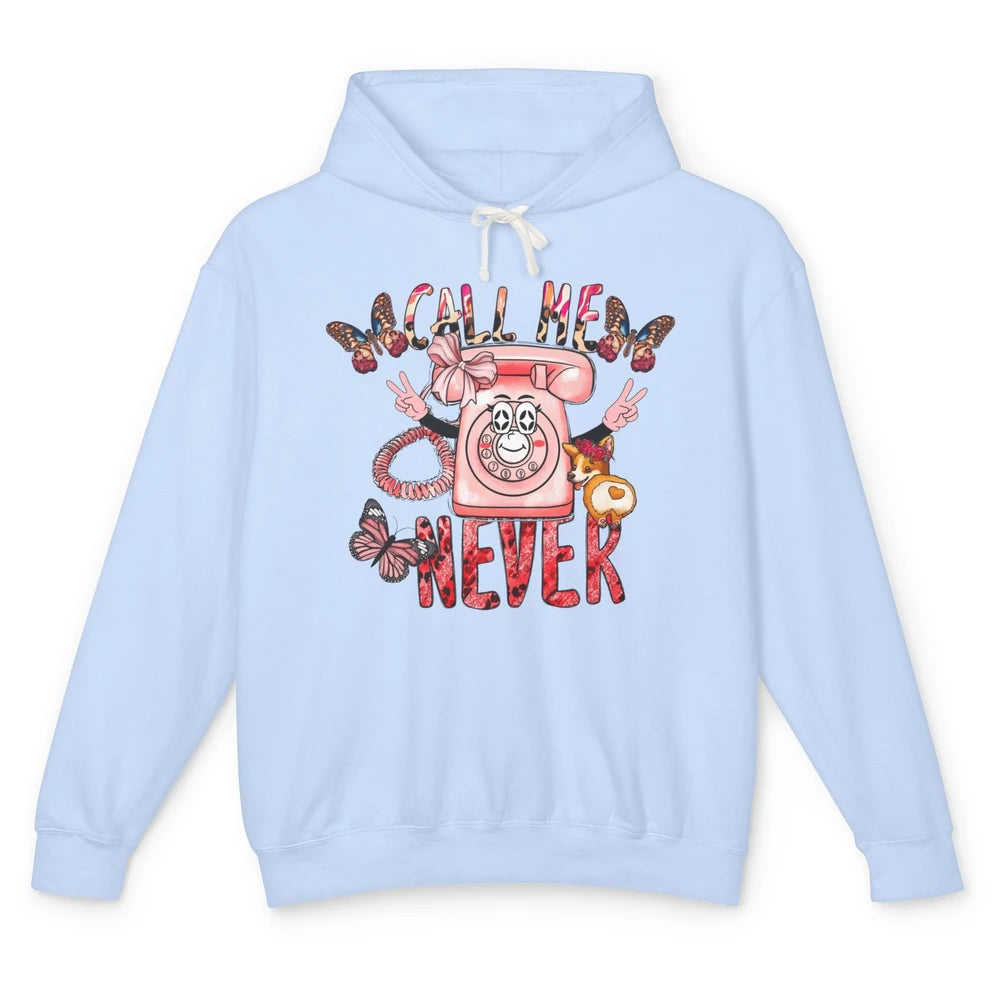 Funny Call Me Never Pink Telephone Sarcastic Western Girl Unisex Lightweight Hoodie