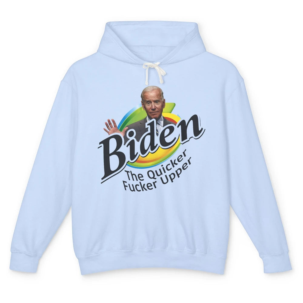 Funny Joe Biden Quicker F'r Upper Anti Biden Conservative Unisex Lightweight Hoodie