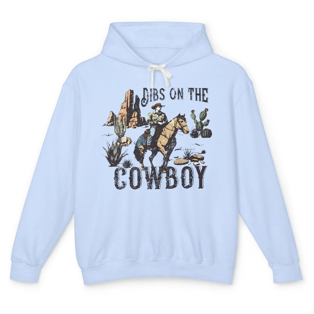 Retro Cowboy Horse Riding Dibs On The Cowboy Western Country Unisex Lightweight Hoodie