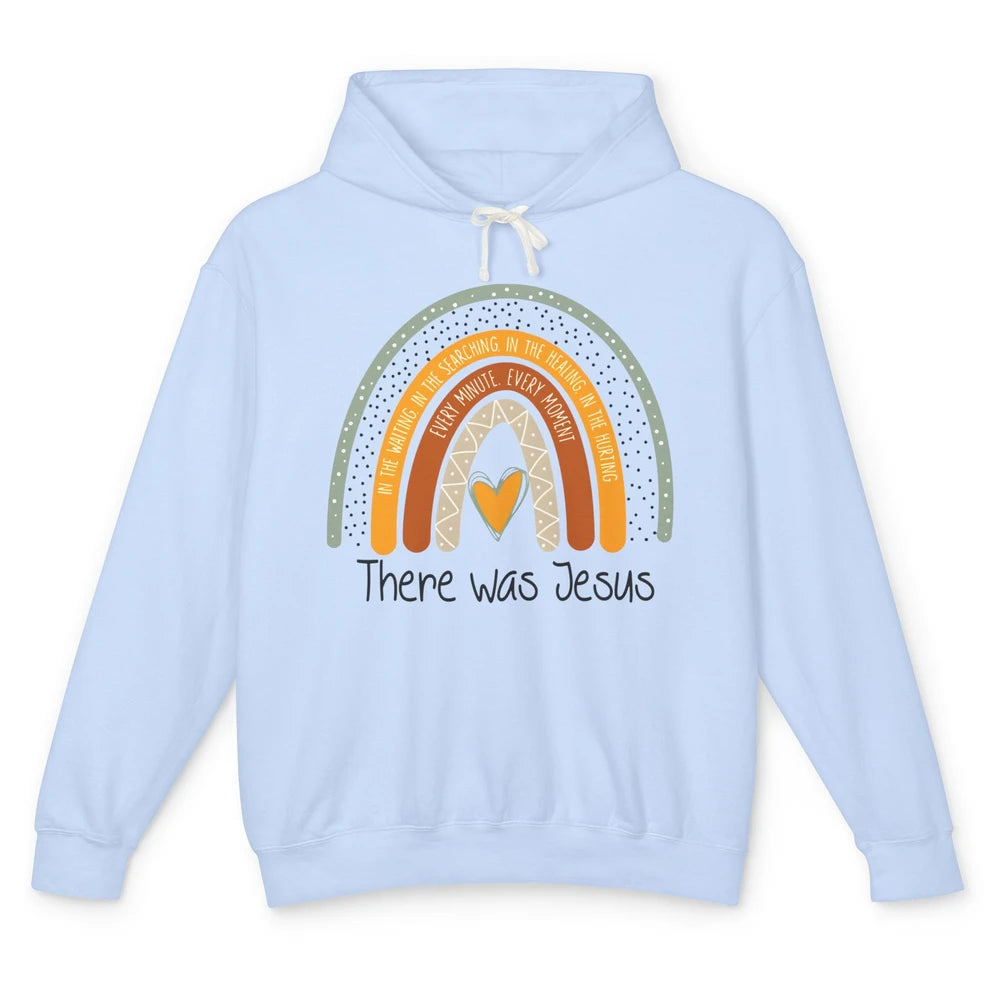 There Was Jesus Love Boho Rainbow Christian Easter Day Unisex Lightweight Hoodie