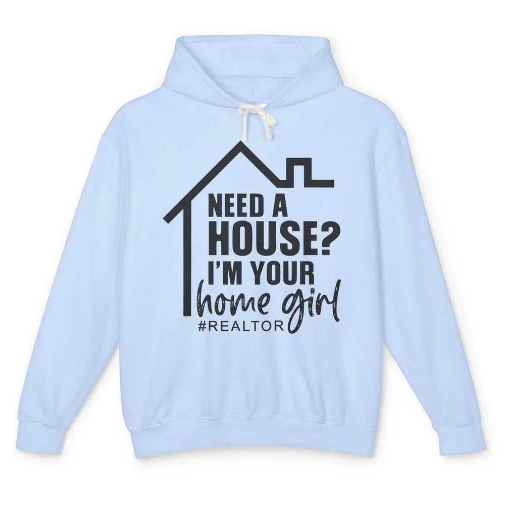 Realtor I'm Your Home Girl Real Estate Housing Investment Unisex Lightweight Hoodie