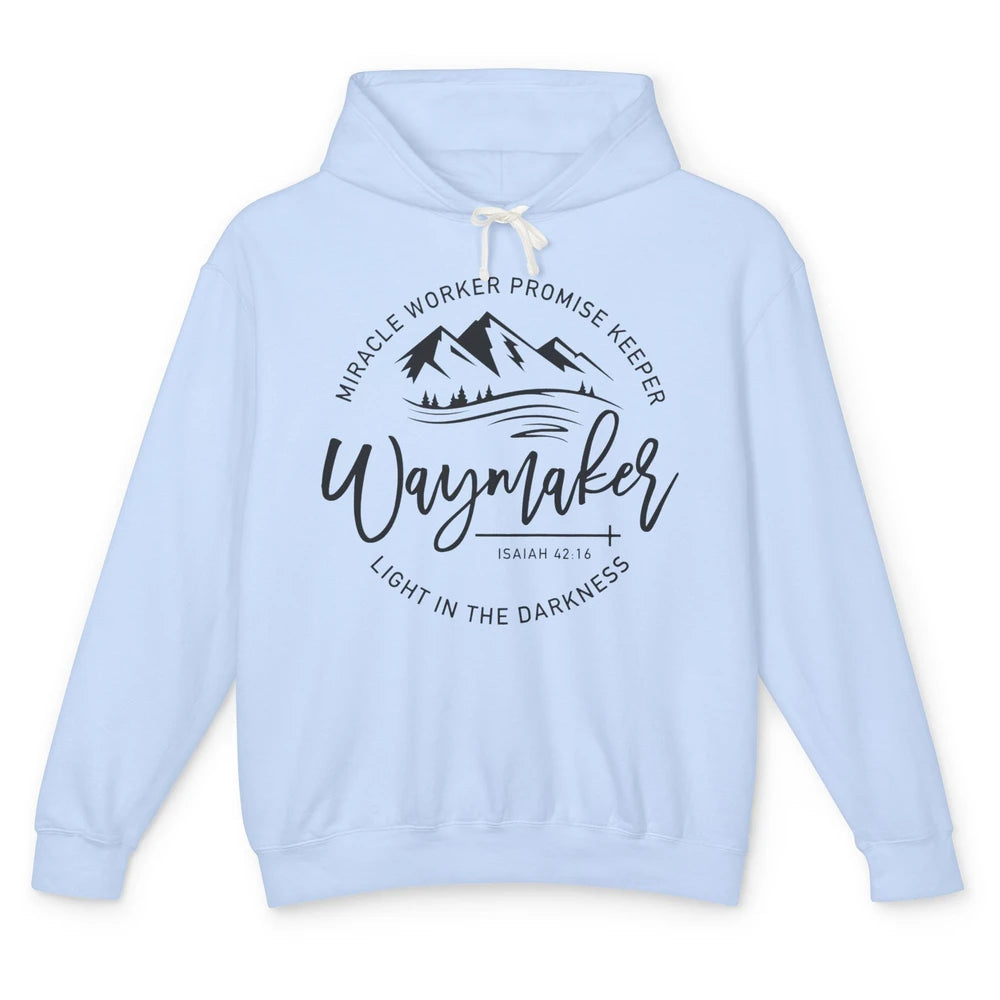 Waymaker Miracle Worker Light In The Darkness Bible Verse Unisex Lightweight Hoodie