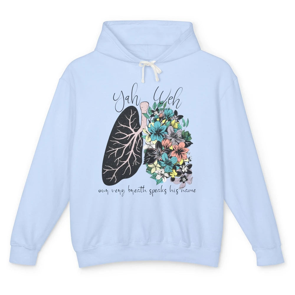 Floral Lung Our Very Breath Speaks His Name YHWH Christian Unisex Lightweight Hoodie