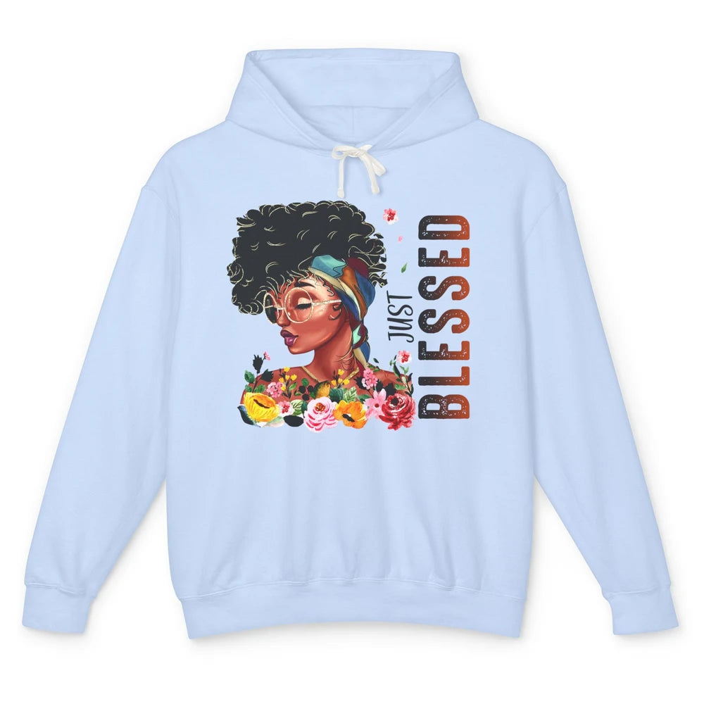 Just Blessed Black Girl Black Pride African American Melanin Unisex Lightweight Hoodie