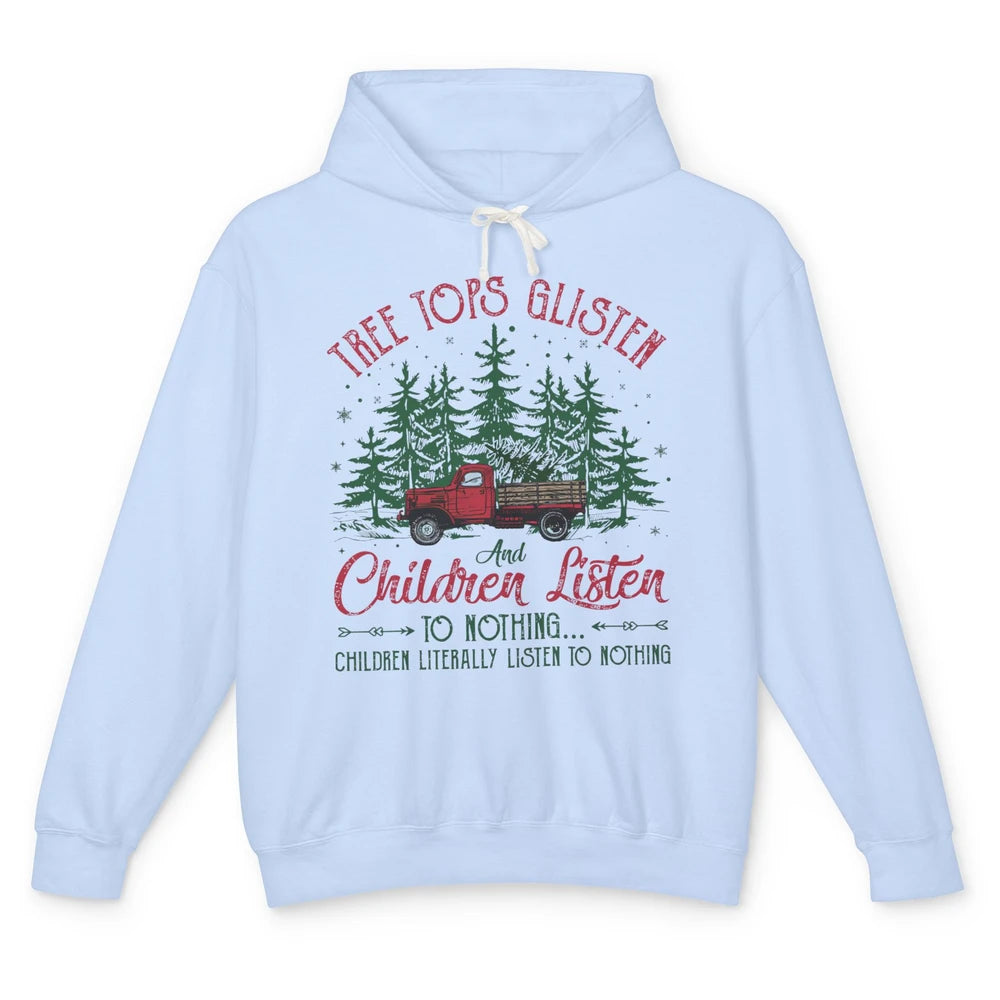 Retro Christmas Tree Tops Glisten Children Listen to Nothing Unisex Lightweight Hoodie