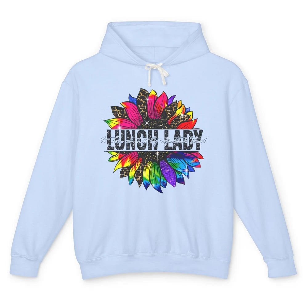 Sunflower It Takes Lots Of Sparkle To Be Lunch Lady Tie Dye Unisex Lightweight Hoodie